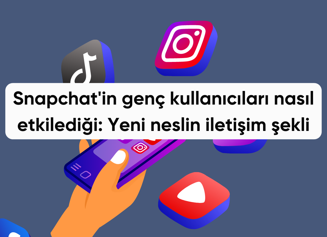 Snapchat'in genç kullanıcıları nasıl etkilediği: Yeni neslin iletişim şekli