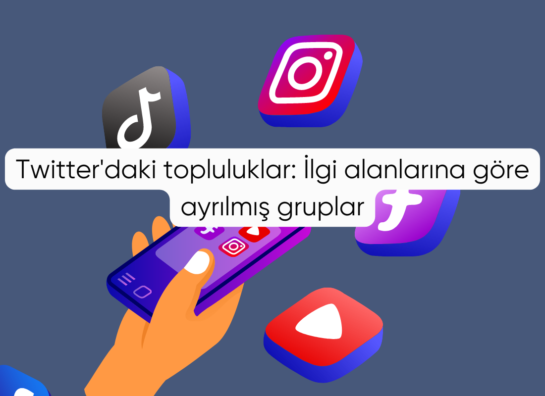 Twitter'daki topluluklar: İlgi alanlarına göre ayrılmış gruplar