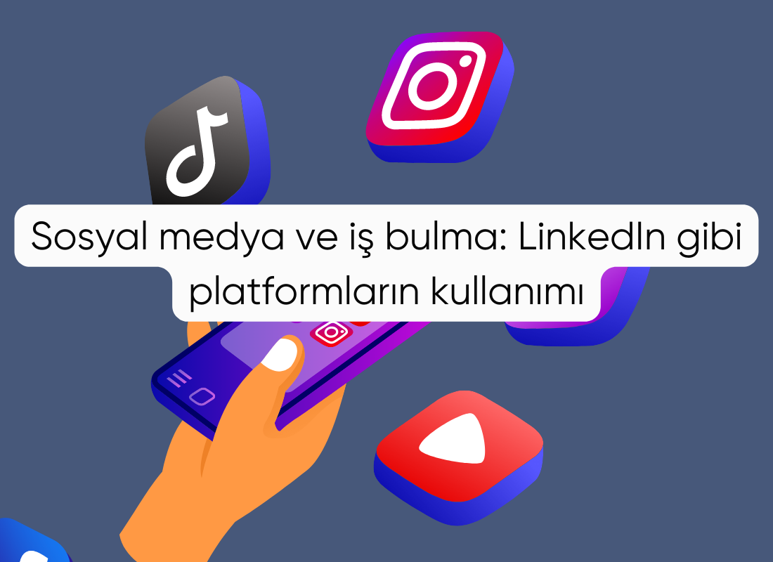 Sosyal medya ve iş bulma: LinkedIn gibi platformların kullanımı