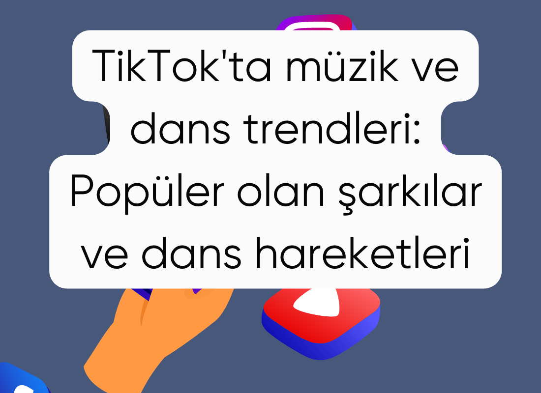 TikTok'ta müzik ve dans trendleri: Popüler olan şarkılar ve dans hareketleri