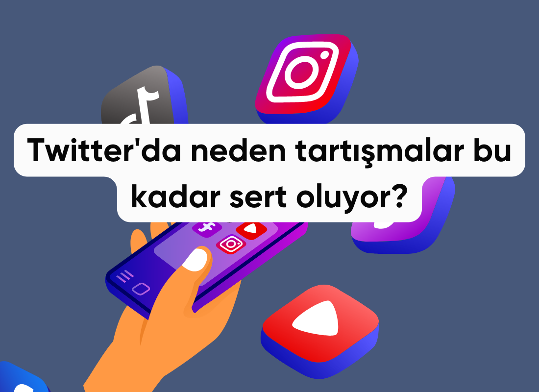 Twitter'da neden tartışmalar bu kadar sert oluyor?